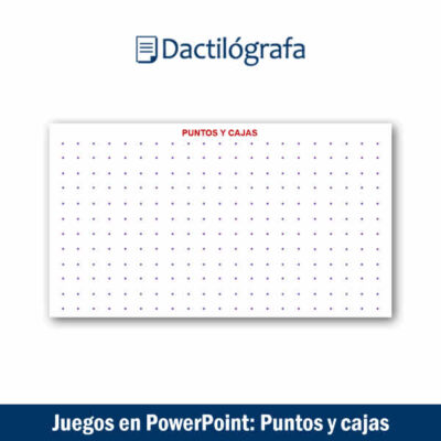 Juego en PowerPoint: Puntos y cajas. Timbiriche. Gratuito